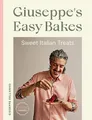 Giuseppe's Easy Bakes: Sweet Italia..., Dell'Anno, Gius
