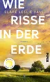 Wie Risse in der Erde | Clare Leslie Hall