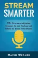 Maxim Wegner Stream Smarter (Taschenbuch)
