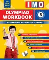 Olympiad Workbook Mathematics Class 5: Strictly According to the Latest Syllabus of International Mathematics Olympiad