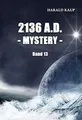 2136 A.D. - Mystery - (Neuland Saga) von Kaup, Harald | Buch | Zustand sehr gut