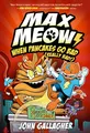 John Gallagher Max Meow 6: When Pancakes Go Bad (Really Bad! (Gebundene Ausgabe)