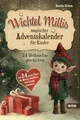Wichtel Millis magischer Adventskalender: 24 Weihna... | Buch | Zustand sehr gut