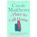 A Place to Call Home by Carole Matthews 0751552186 FREE Shipping