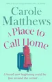 Carole Matthews A Place to Call Home (Taschenbuch)