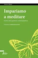 Simone Olianti Impariamo a meditare. Invito alla pratica contempla (Taschenbuch)