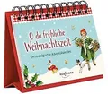 O du fröhliche Weihnachtszeit: Ein nostalgischer Ad... | Buch | Zustand sehr gut