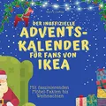 Der inoffizielle Adventskalender für Fans von Ikea: Mit faszinierenden Möbel-Fakten bis Weihnachten