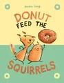 Mika Song Donut Feed the Squirrels (Gebundene Ausgabe) (US IMPORT)
