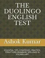 THE DUOLINGO ENGLISH TEST: ESSENTIAL TIPS, STRATEGI... | Buch | Zustand sehr gut