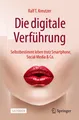Die digitale Verführung Ralf T. Kreutzer