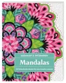 Ausmalen & Entspannen. Mandalas: 30 farbenfrohe Motive für eine kreative Auszeit. Großes Malbuch für Erwachsene zur Achtsamkeit und Entschleunigung