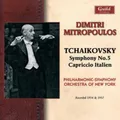 Pyotr Il'yich Tchaikovsky Tchaikovsky: Symphony 5/Capriccio Italien (CD) Album