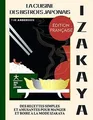 Izakaya : la cuisine des bistrots japonais : des rec... | Buch | Zustand wie neu