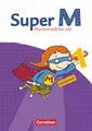 Super M - Mathematik für alle - Östliche Bundesländer und Berlin - 1. Schuljahr: Arbeitsheft (Super M, Östliche Bundesländer und Berlin, 1. Schuljahr)