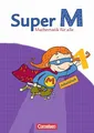 Super M - Mathematik für alle - Östliche Bundesländer und Berlin - 1. Schuljahr