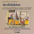 Architektur. Ein fröhliches Wörterbuch: Für Archite... | Buch | Zustand sehr gut