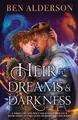 Ben Alderson Heir to Dreams and Darkness (Taschenbuch) (US IMPORT)