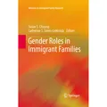 Springer Gender Roles in Immigrant Families (Englisch, Catherine S. Tamis-LeMonda, Susan S. Chuang, 2015) (55598867)