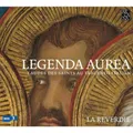 La Reverdie Legenda Aurea: Laudes Des Saints Au Trecento Italien (CD) Album