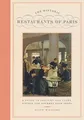 The Historic Restaurants of Paris: A Guide to Centu... | Buch | Zustand sehr gut