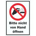 Bitte nicht von Hand öffnen Schild A2 Rückseite selbstklebend