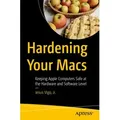 Hardening Your Macs von Jr./ Jesus Vigo/ Jr. Vigo / Apress / Taschenbuch
