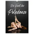 Die Kunst des Poledance (Wandkalender 2026 DIN A3 hoch) CALVENDO Monatskalender von Markus W. Lambrecht/ Calvendo / Calvendo / Kalender