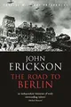 John Erickson - Road To Berlin - Paperback - G245z