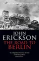 John Erickson The Road To Berlin (Taschenbuch) W&N Military (US IMPORT)