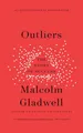 Outliers: The Story of Success Malcolm Gladwell