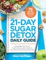 The 21-Day Sugar Detox Daily Guide:..., Sanfilippo, Dia