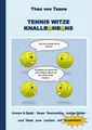 Tennis Witze Knallbonbons - Humor & Spaß: Neue Tenniswitze, lustige Bilder...