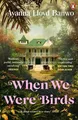 Ayanna Lloyd Banwo When We Were Birds (Taschenbuch)