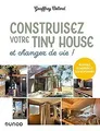 Construisez votre tiny house, et changez de vie !: ... | Buch | Zustand sehr gut