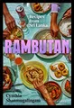 Rambutan: Recipes from Sri Lanka, accompanying the acclaimed new London restaurant