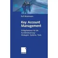 Key Account Management Erfolgsfaktoren für die Kundensteuerung  Strategien, Systeme, Tools