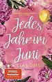 Jedes Jahr im Juni: Roman – Der romantische Bestseller d... | Buch | Zustand gut
