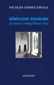 SÄMTLICHE SCHOLIEN zu einem inbegriffenen Text | Nicolás Gómez Dávila | 2020