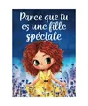 Parce que tu es une fille spéciale: Un livre pour les enfants sur le courage, l