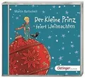 Der kleine Prinz feiert Weihnachten: (2 CD) von Balt... | Buch | Zustand wie neu