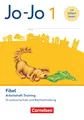 Jo-Jo Fibel - Allgemeine Ausgabe 2023 - 1. Schuljahr: Arbeitsheft Training - Grundwortschatz und Rechtschreibung