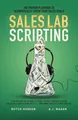 Butch Hodson A J Mahar Sales Lab Scripting (Taschenbuch)