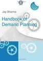 HandBook of Demand Planning von Sharma, Jay | Buch | Zustand wie neu