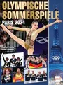 OLYMPISCHE SOMMERSPIELE PARIS 2024 von Dunker, Sieg... | Buch | Zustand sehr gut