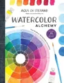 Agus Di Stefano Watercolor Alchemy (Gebundene Ausgabe)