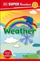 DK Super Readers Level 1 Weather by DK [Paperback]