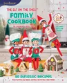 Chanda A. Bell The Elf on the Shelf Family Cookbook (Gebundene Ausgabe)