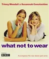 What Not to Wear: Trinny  Susannah (E)  von Constantine... | Buch | Zustand gut