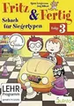 Fritz & Fertig! Folge 3: Schach für Siegertypen Buch Terzio